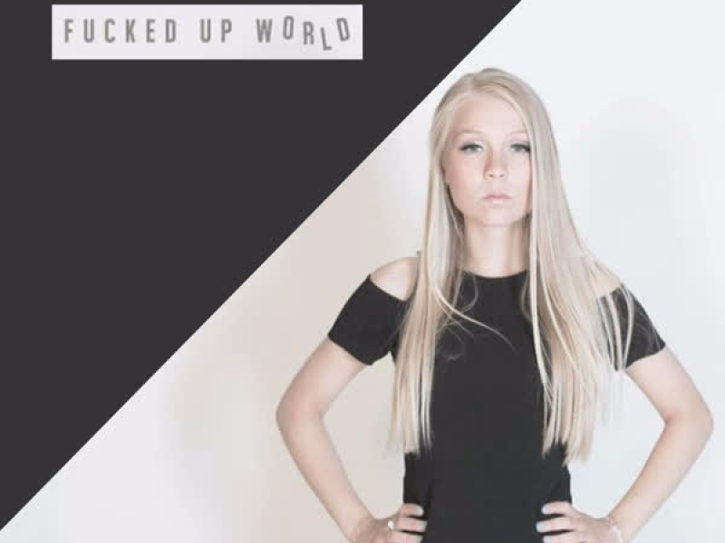 Fucked Up World (Single)