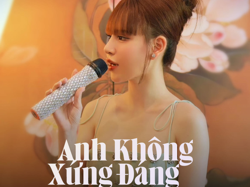 Anh Không Xứng Đáng (EP)