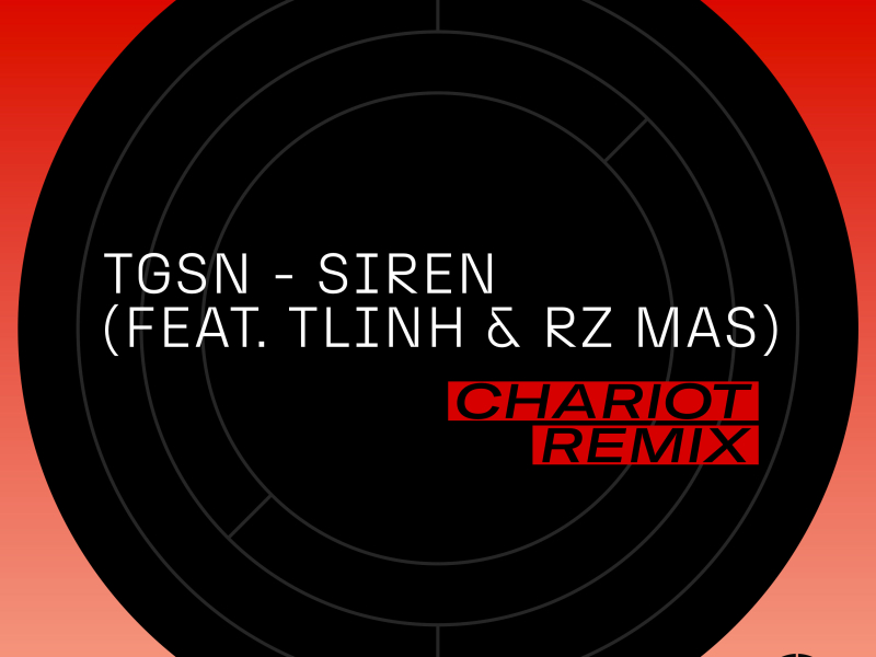 Siren (Chariot Remix) (Single)