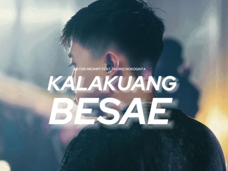 Kalakuang Besae (Single)