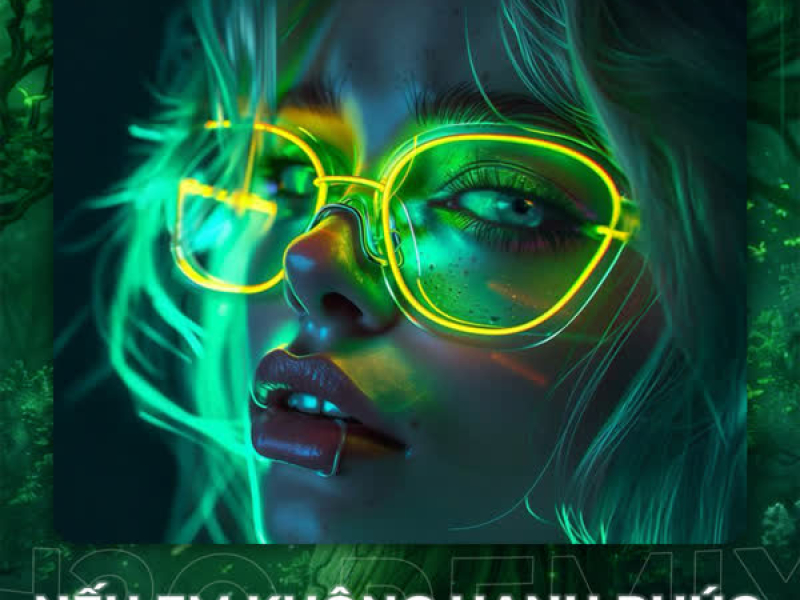 Nếu Em Không Hạnh Phúc (Remix House) (Single)