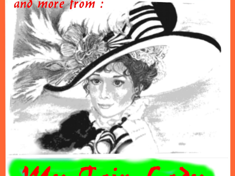 I Could Have Danced All Night, and More from My Fair Lady