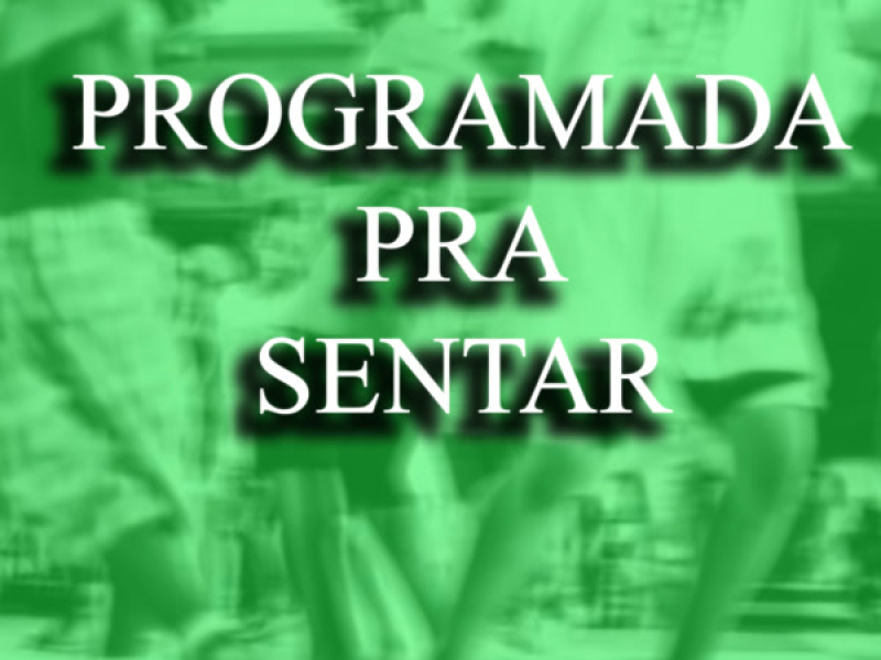 PROGRAMADA PRA SENTAR (Single)