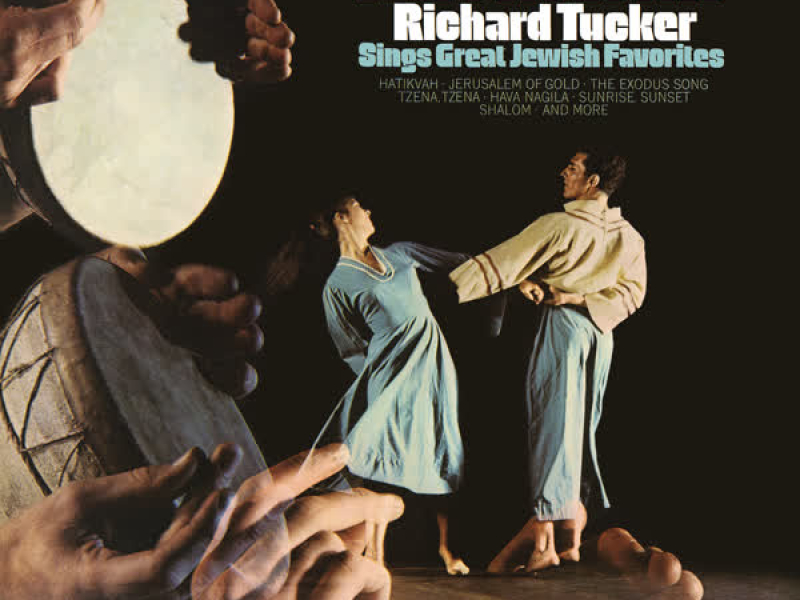 Hatikvah! Richard Tucker Sings Great Jewish Favorites