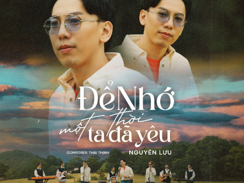 Để Nhớ Một Thời Ta Đã Yêu (Single)