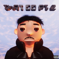 THAT GO PT 2 (Single)