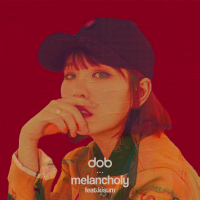 Melancholy (Feat. Kisum) (Single)