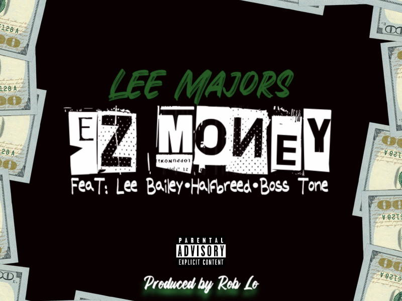 Ez Money (feat. Lee Bailey, Halfbreed & Boss Tone) (Single)