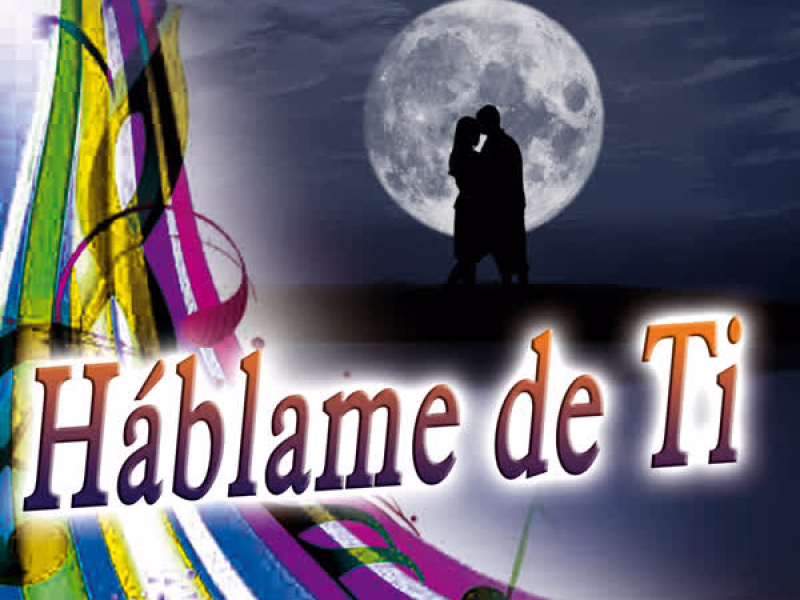 Háblame de Ti - Single