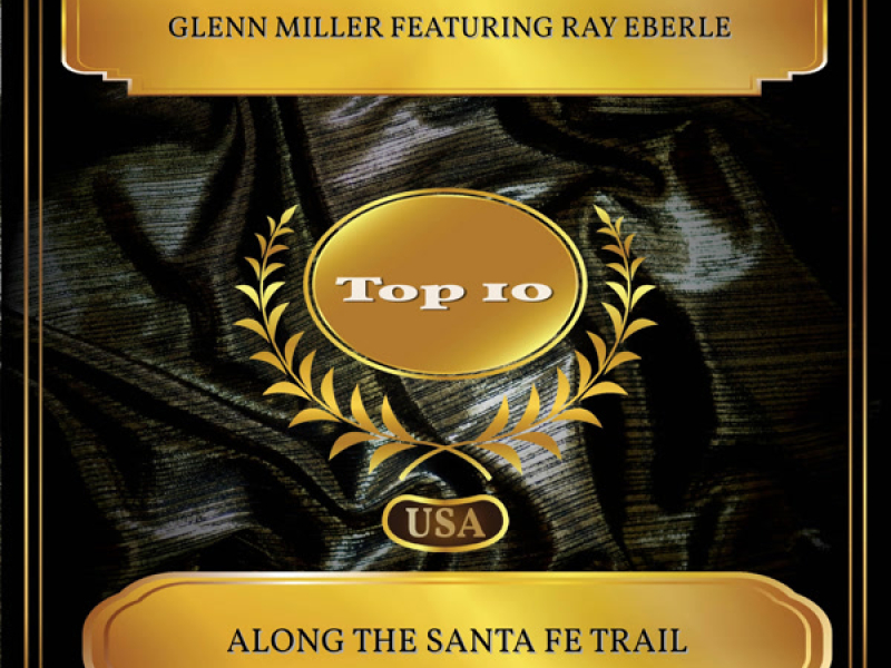 Along The Santa Fe Trail (Billboard Hot 100 - No. 07) (Single)