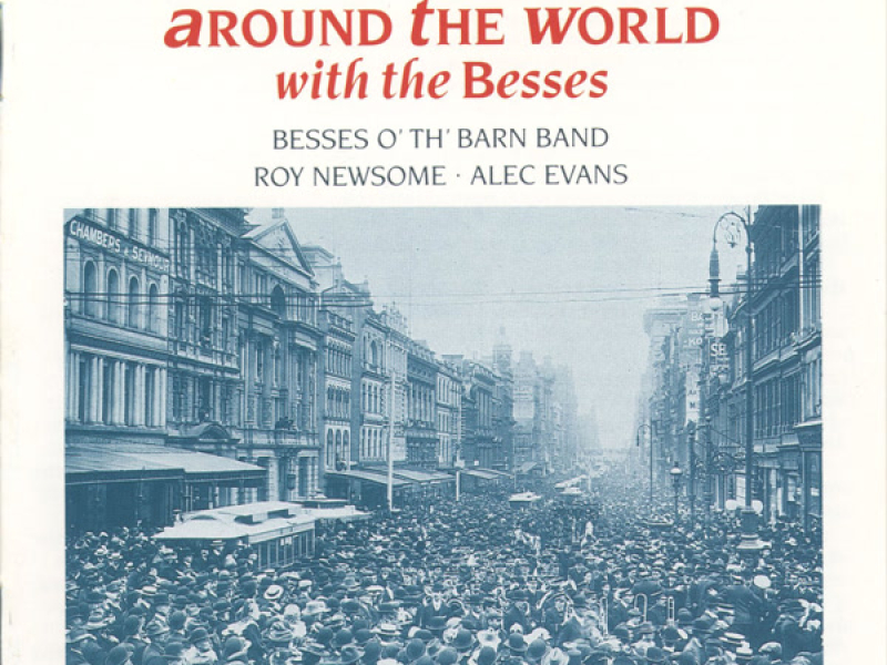 Around The World with the Besses