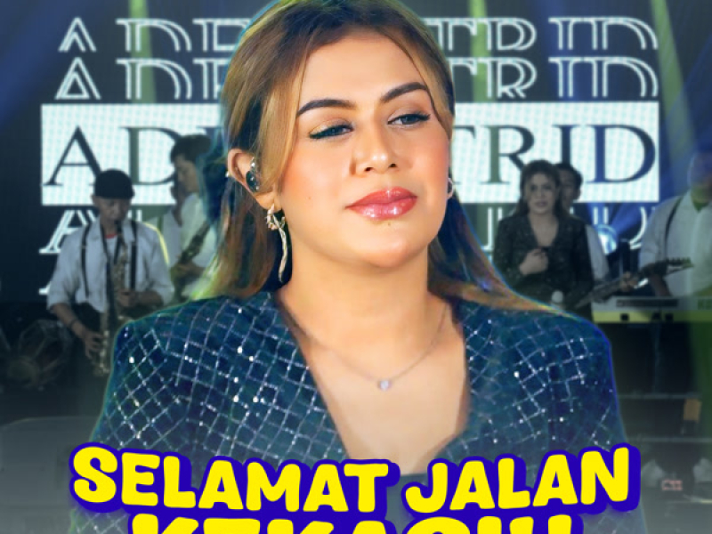 Selamat Jalan Kekasih (Single)