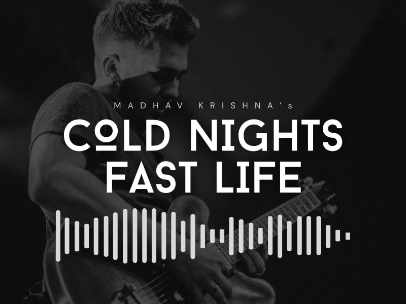 Cold Nights Fast Life (Version 1) (Single)