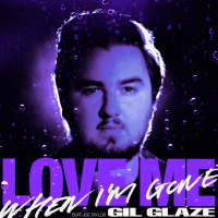 Love Me When I'm Gone (Single)