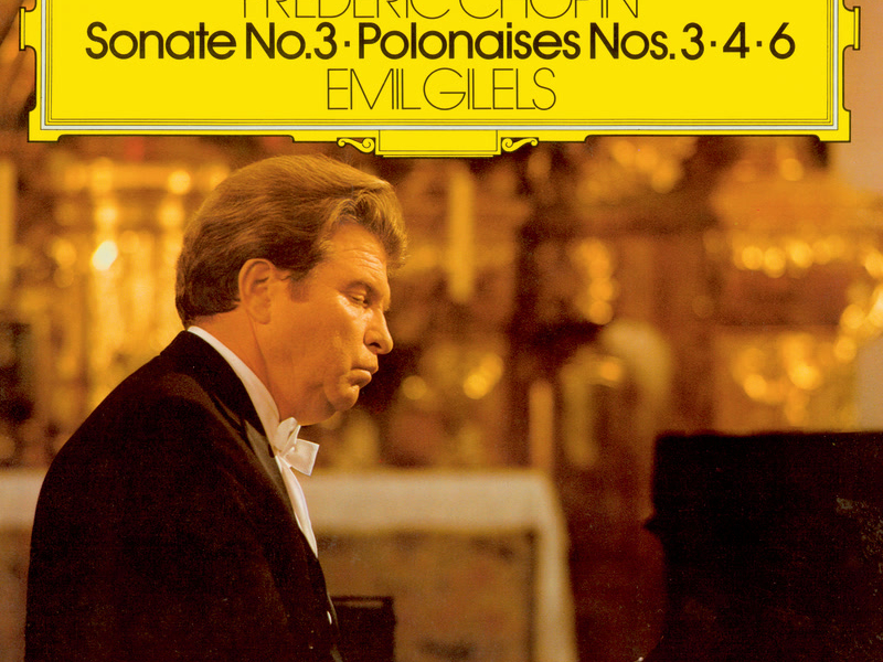 Chopin: Piano Sonata No. 3; Polonaises Nos. 3, 4 & 6