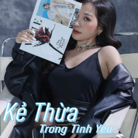 Kẻ Thừa Trong Tình Yêu (Single)