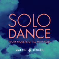 Solo Dance (From Morning Till Midnight) (Single)