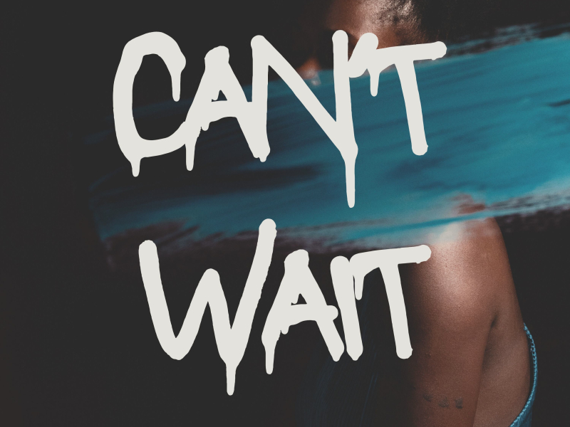 CAN'T WAIT (Single)