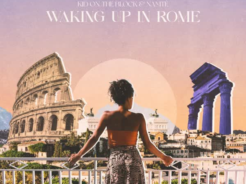 Waking Up In Rome (Single)