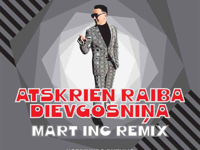 Atskrien raiba dievgosniņa (Mart Inc. Remix)