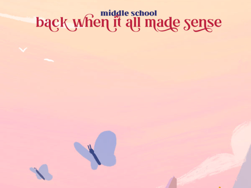 back when it all made sense (Single)