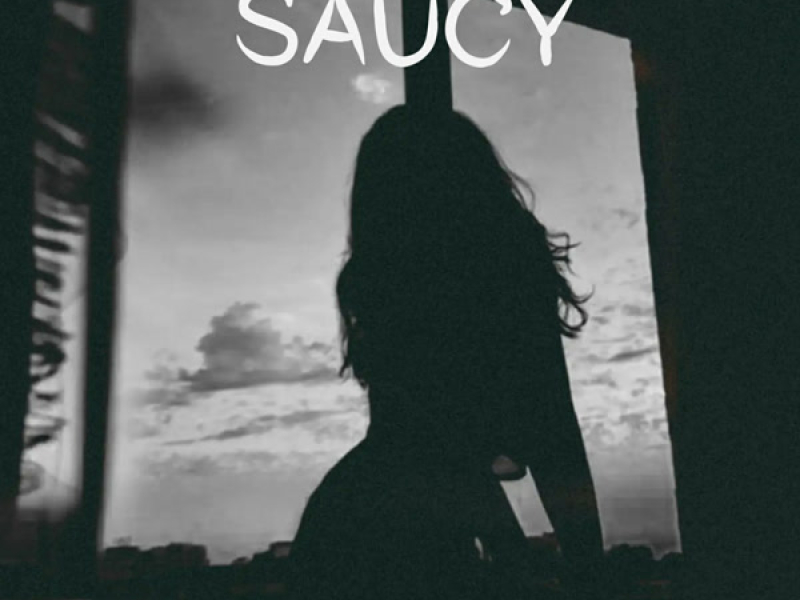 Saucy (Single)