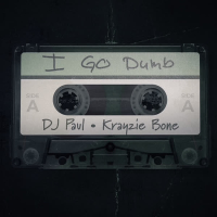 I Go Dumb (Single)