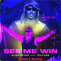 See Me Win (feat. Future) [Alonestar Remix] (Single)