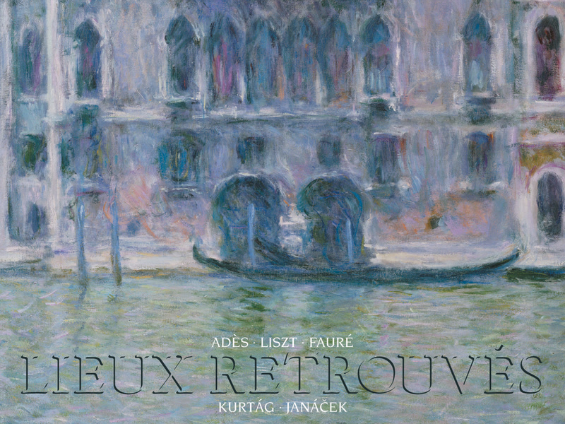 Lieux retrouvés: Music for Cello & Piano – Liszt, Fauré, Janáček, Kurtág, Adès