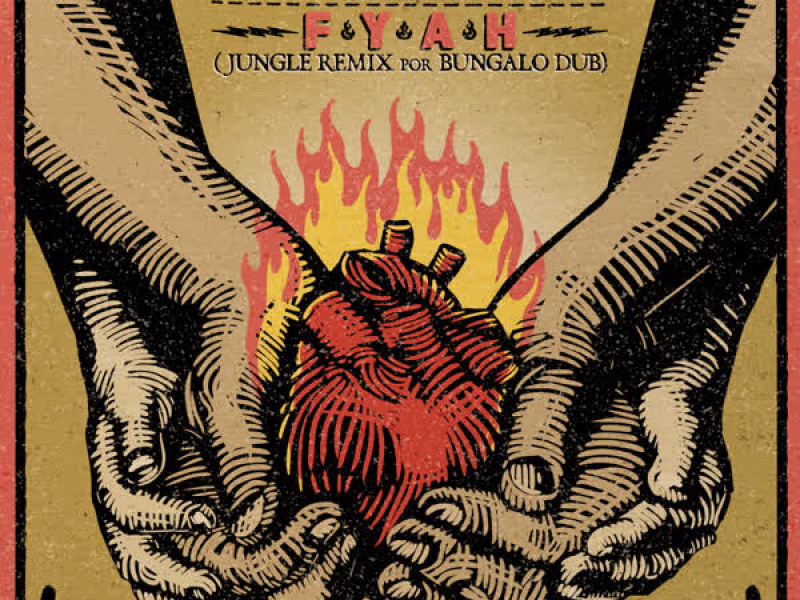 Fyah (Bungalo Dub Jungle Remix) (Single)
