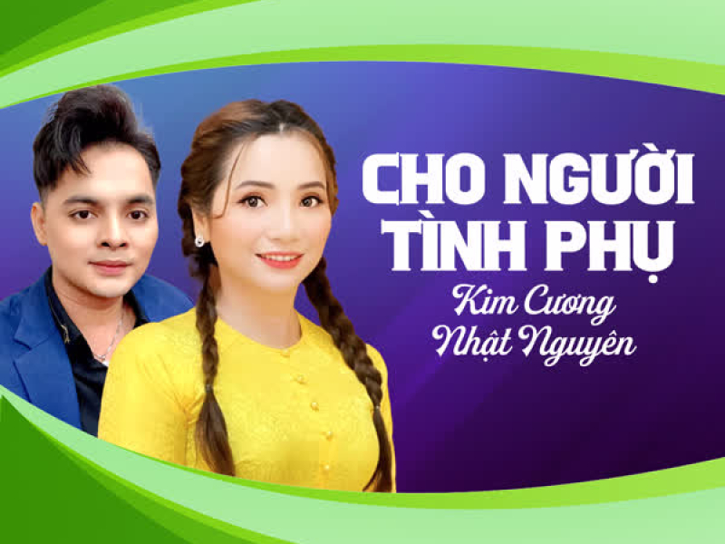 Cho Người Tình Phụ (Single)