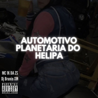 Automotivo Planetária Do Helipa (Single)