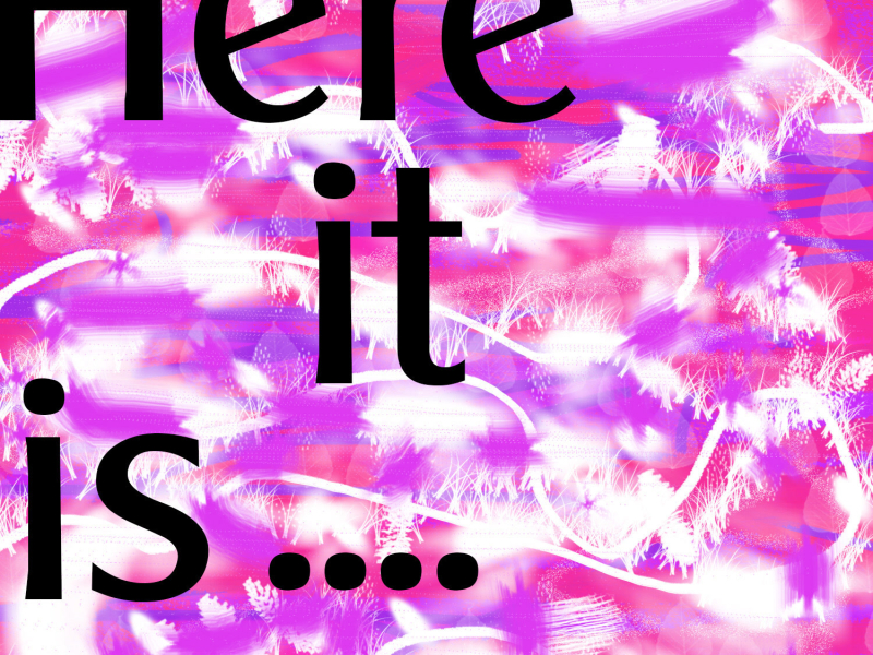 Here It Is (New Version) [feat. Danielle Smith] - Single