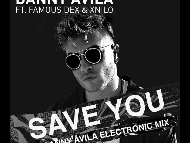 Save You (Danny Avila Electronic Mix) (Single)