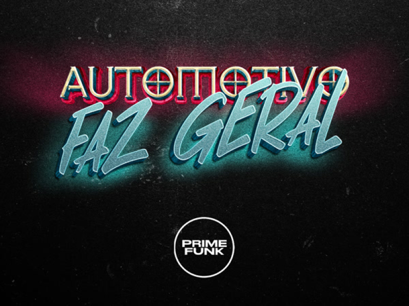 Automotivo Faz Geral (Single)