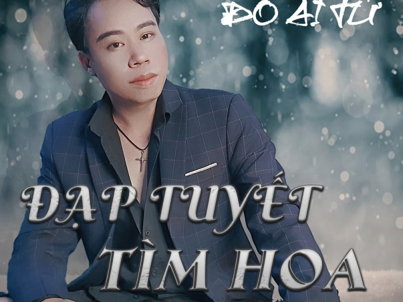Đạp Tuyết Tìm Hoa (Single)