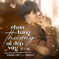 Chưa Từng Thương Ai Đến Vậy (Freak D Remake) (Single)