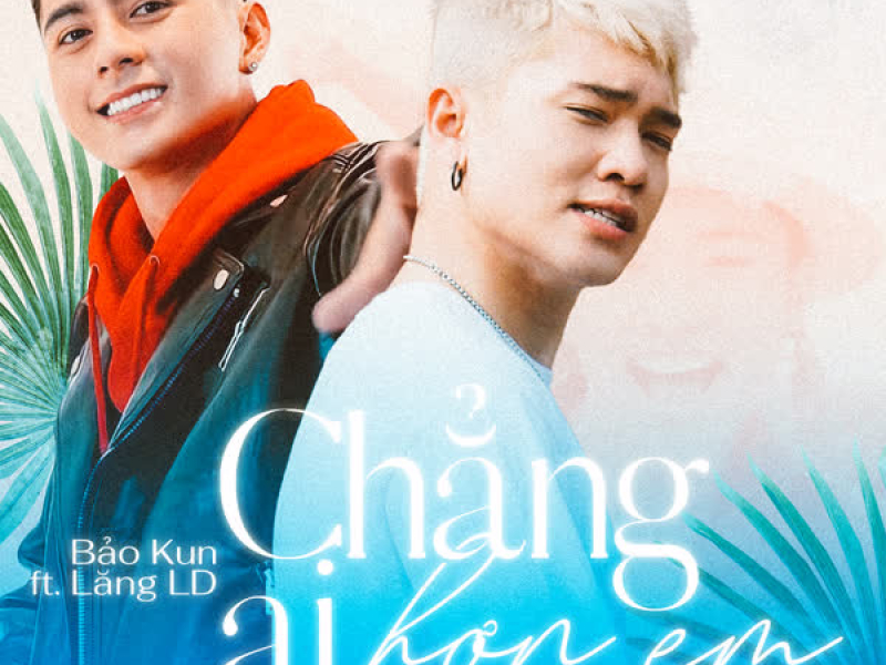 Chẳng Ai Hơn Em (Single)