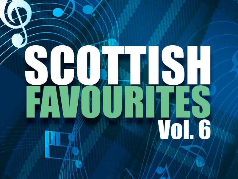 Scottish Favourites, Vol. 6