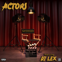 Actors (feat. DJ Lex) (Single)