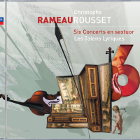 Rameau: Six Concerts en sextuor