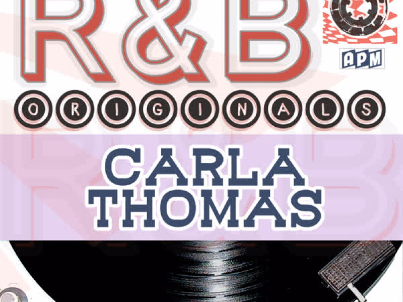 Carla Thomas: R & B Originals