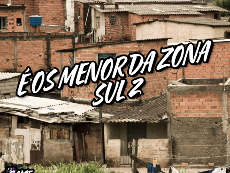 É Os Menor Da Zona Sul 2 (Single)