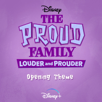 The Proud Family: Louder and Prouder Opening Theme (From 