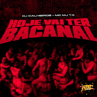 HOJE VAI TER BACANAL (Single)