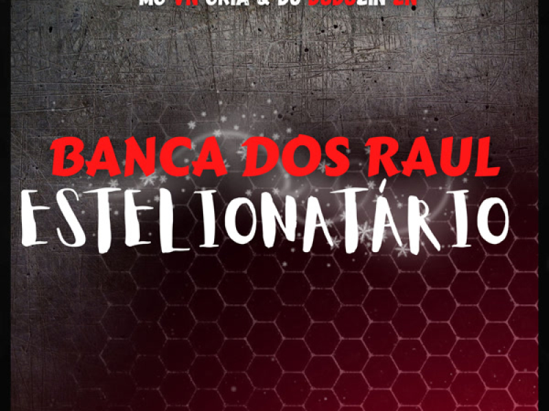Banca dos Raul Estelionatário (Single)