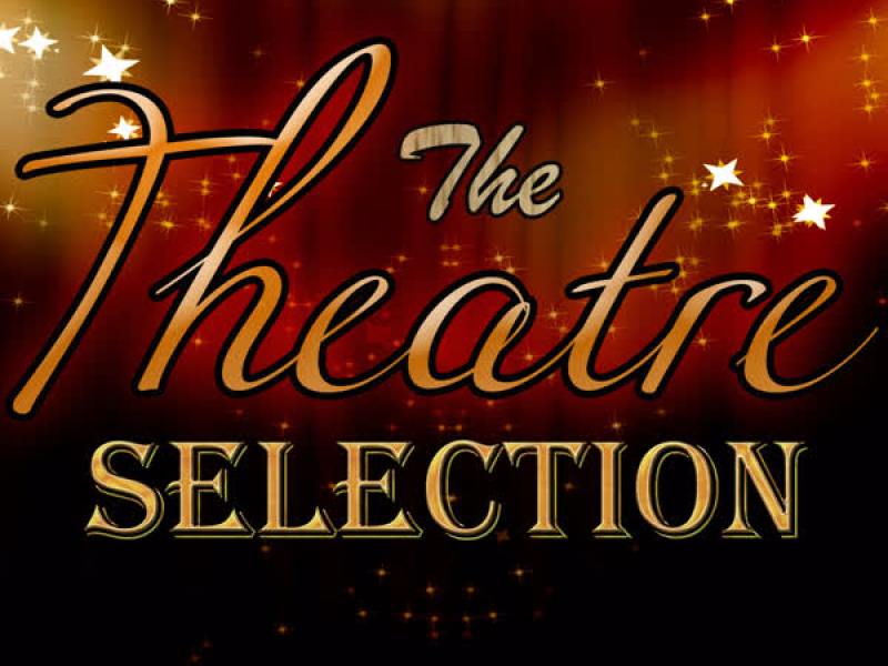 The Theatre Selection