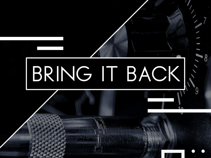 Bring It Back
