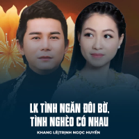 LK Tình Ngăn Đôi Bờ, Tình Nghèo Có Nhau (Single)