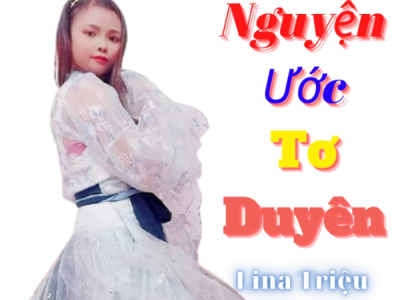 Nguyện Ước Tơ Duyên (Single)
